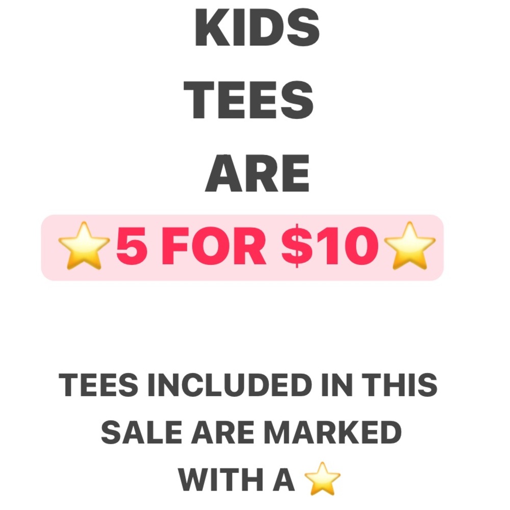 Kids Tees Sale - 5 for $10